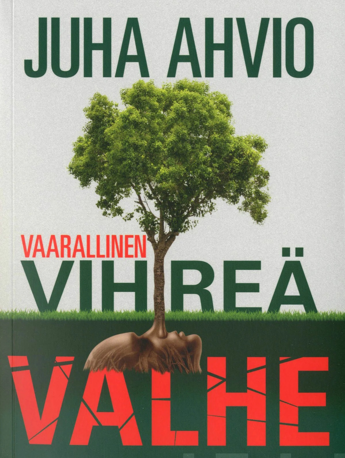 Vaarallinen vihreä valhe