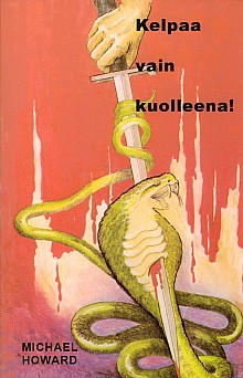 Kelpaa vain kuolleena