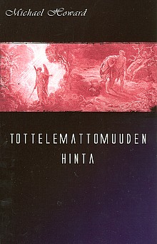 Tottelemattomuuden hinta